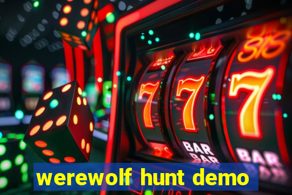 werewolf hunt demo